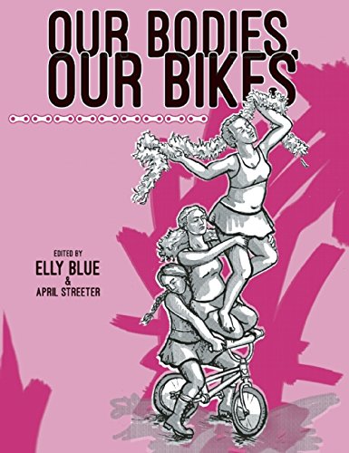 Our Bodies, Our Bikes  2nd 2015 9781621068952 Front Cover