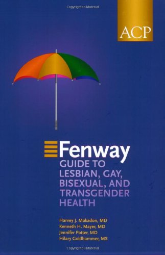 Fenway Guide to Lesbian, Gay, Bisexual, and Transgender Health   2008 9781930513952 Front Cover