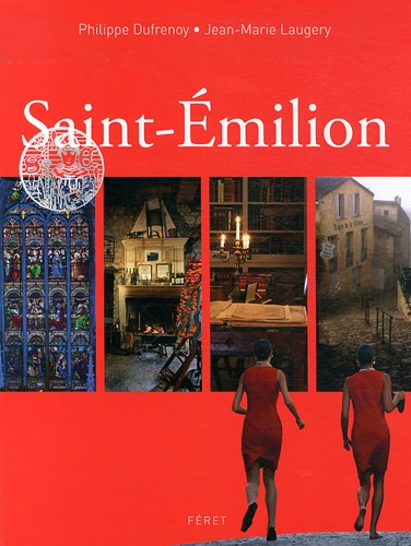 Saint-emilion:   2012 9782351560952 Front Cover