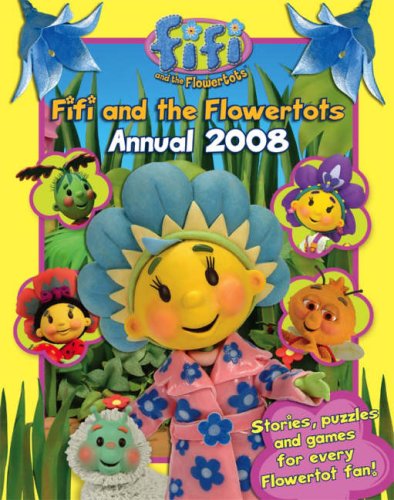 Fifi and the Flowertots  2007 9780007217953 Front Cover