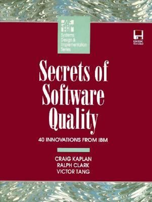 Secrets of Software Quality Forty Innovations from IBM   1995 9780079117953 Front Cover