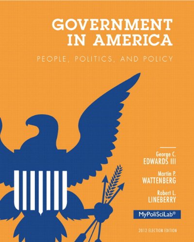 NEW MyPoliSciLab with Pearson EText -- Standalone Access Card -- for Government in America People, Politics, and Policy, 2012 Election Edition 16th 2014 9780205936953 Front Cover