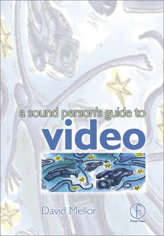 Sound Person's Guide to Video   2000 9780240515953 Front Cover