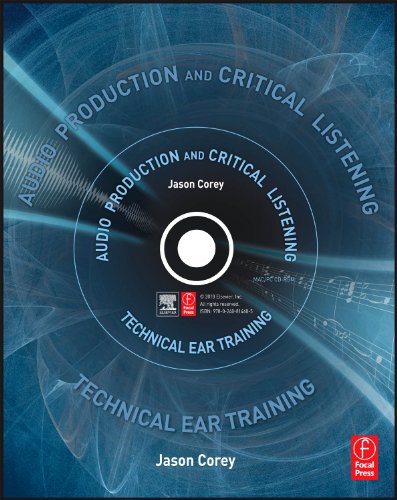 Audio Production and Critical Listening Technical Ear Training  2010 9780240812953 Front Cover