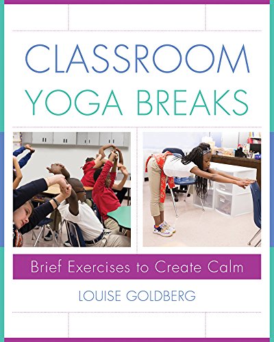 Classroom Yoga Breaks Brief Exercises to Create Calm  2017 9780393710953 Front Cover