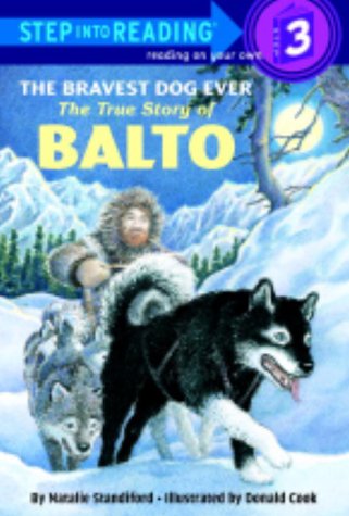 Bravest Dog Ever The True Story of Balto  1989 9780394896953 Front Cover