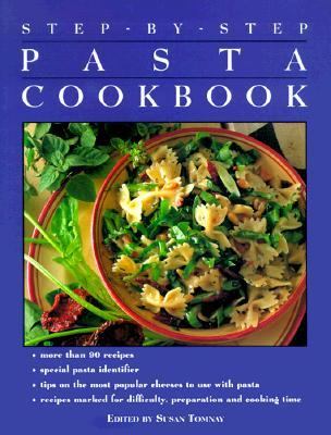 Step-by-Step The Pasta Cookbook N/A 9780517183953 Front Cover