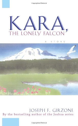 Kara the Lonely Falcon   1997 9780684825953 Front Cover