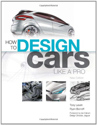How to Design Cars Like a Pro   2010 9780760336953 Front Cover