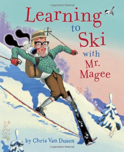 Learning to Ski with Mr. Magee   2010 9780811874953 Front Cover