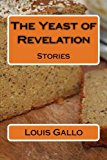 Yeast of Revelation Stories N/A 9781461016953 Front Cover