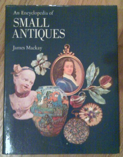 Encyclopedia of Small Antiques  N/A 9780060127954 Front Cover