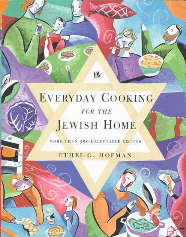 Everyday Cooking for the Jewish Home More Than 350 Delectable Recipes  1997 9780060172954 Front Cover