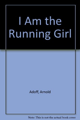 I Am the Running Girl  N/A 9780060200954 Front Cover