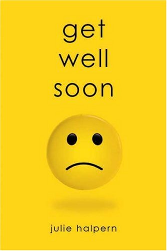 Get Well Soon   2007 9780312367954 Front Cover