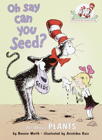 Oh Say Can You Seed? All about Flowering Plants   2001 9780375810954 Front Cover
