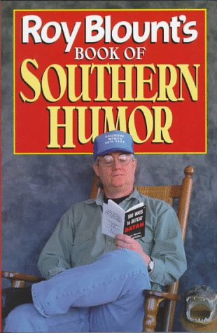Roy Blount's Book of Southern Humor   1994 9780393036954 Front Cover