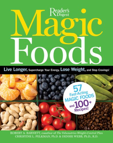 Magic Foods Simple Changes You Can Make to Supercharge Your Energy, Lose Weight and Live Longer N/A 9780762108954 Front Cover