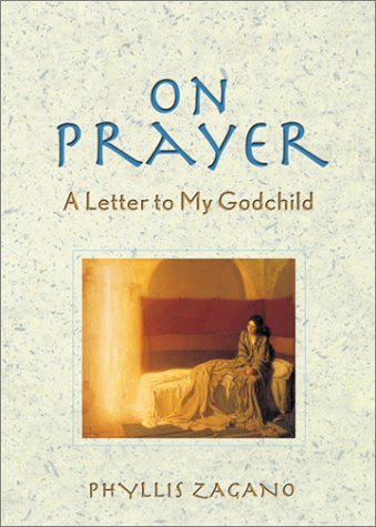 On Prayer A Letter to My Godchild  2001 9780764807954 Front Cover