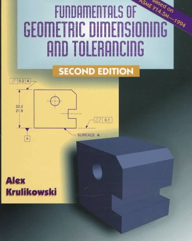 Geometric Dimensioning and Tolerancing  2nd 1998 (Revised) 9780827379954 Front Cover