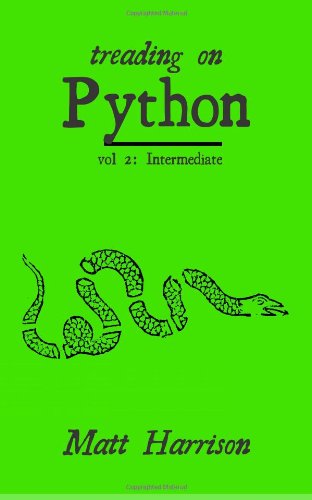 Treading on Python Volume 2: Intermediate Python  N/A 9781490550954 Front Cover