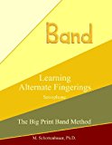 Learning Alternate Fingerings: Saxophone  Large Type  9781491061954 Front Cover