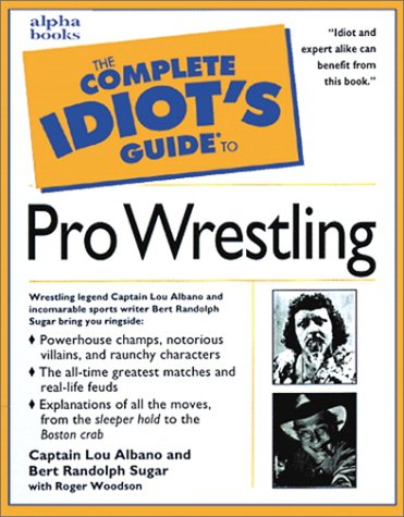 Complete Idiot's Guide to Pro-Wrestling   1998 9780028623955 Front Cover