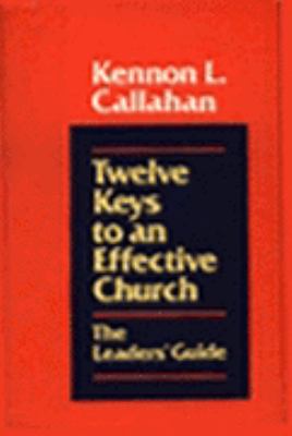 Twelve Keys to an Effective Church Strategic Planning for Mission Teachers Edition, Instructors Manual, etc.  9780060612955 Front Cover