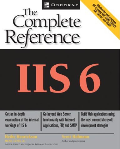 IIS 6: The Complete Reference   2003 9780072224955 Front Cover