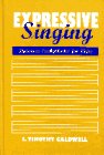Expressive Singing Dalcroze Eurythmics for Voice  1995 9780130452955 Front Cover