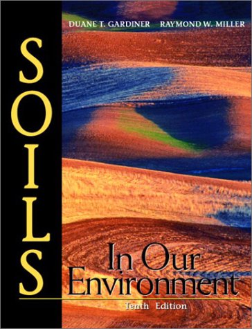 Soils in Our Environment  10th 2004 9780130481955 Front Cover