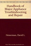 Handbook of Major Appliance Trouble-Shooting and Repair   1977 9780133802955 Front Cover