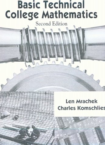 Basic Technical College Mathematics 2nd 1994 9780138919955 Front Cover