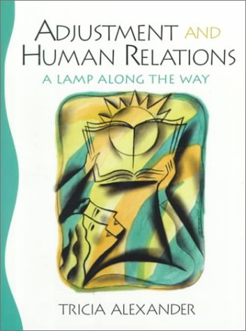 Adjustment and Human Relations A Lamp along the Way  2000 9780139743955 Front Cover
