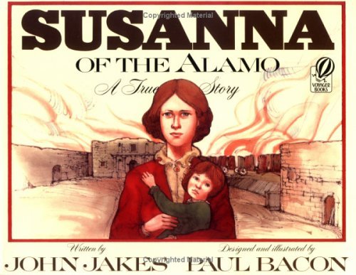 Susanna of the Alamo A True Story N/A 9780152005955 Front Cover