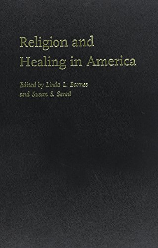 Religion and Healing in America   2004 9780195167955 Front Cover
