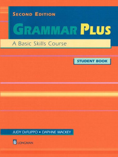 Grammar Plus A Basic Skills Course 2nd 1994 (Student Manual, Study Guide, etc.) 9780201534955 Front Cover