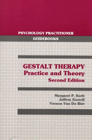 Gestalt Therapy Practice and Theory 2nd 1989 9780205143955 Front Cover
