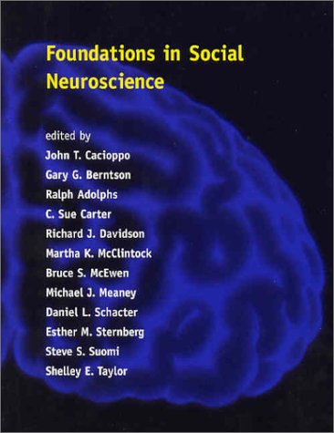 Foundations in Social Neuroscience   2002 9780262531955 Front Cover