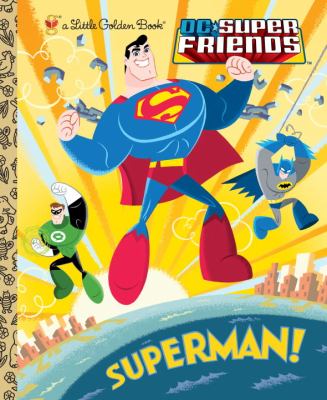 Superman! (DC Super Friends)  N/A 9780307931955 Front Cover