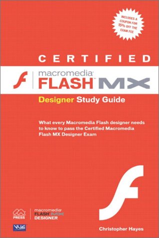 Certified Macromedia Flash MX Designer Study Guide   2003 (Student Manual, Study Guide, etc.) 9780321126955 Front Cover