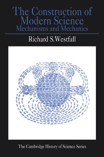 Construction of Modern Science Mechanisms and Mechanics  1977 9780521292955 Front Cover