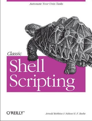 Classic Shell Scripting Hidden Commands That Unlock the Power of Unix  2005 9780596005955 Front Cover