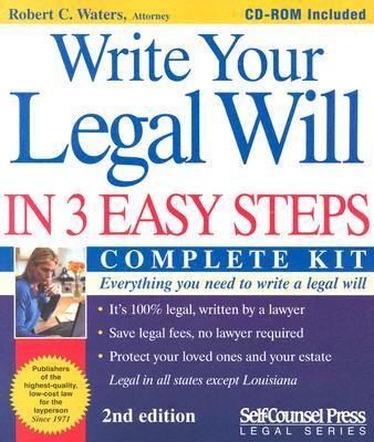 Write Your Legal Will in 3 Easy Steps - US Everything You Need to Write a Legal Will 2nd 2004 9781551805955 Front Cover