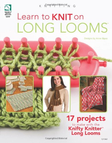 Learn to Knit on Long Looms   2010 9781592172955 Front Cover