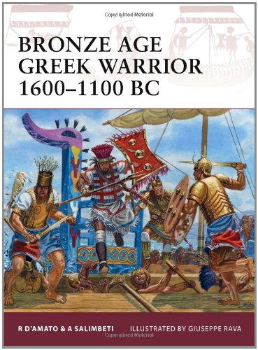 Bronze Age Greek Warrior 1600-1100 BC   2011 9781849081955 Front Cover
