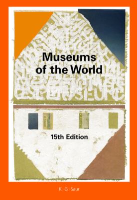 Museums of the World  15th 2008 9783598206955 Front Cover