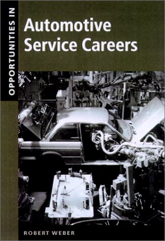 Opportunities in Automotive Service Careers   2002 (Revised) 9780071381956 Front Cover