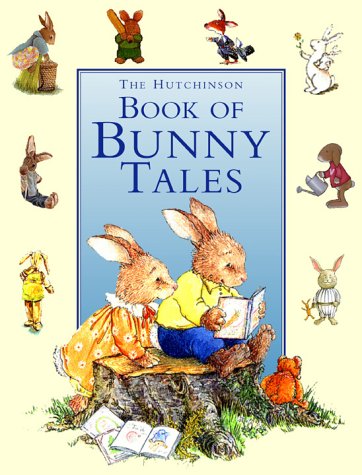 The Hutchinson Book of Bunny Tales N/A 9780091884956 Front Cover