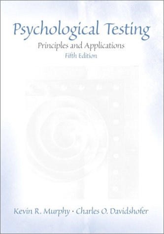 Psychological Testing Principles and Applications 5th 2001 9780130273956 Front Cover
